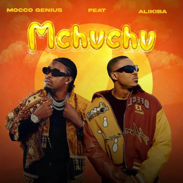 Song of | Mocco Genius ft Alikiba – Mchuchu