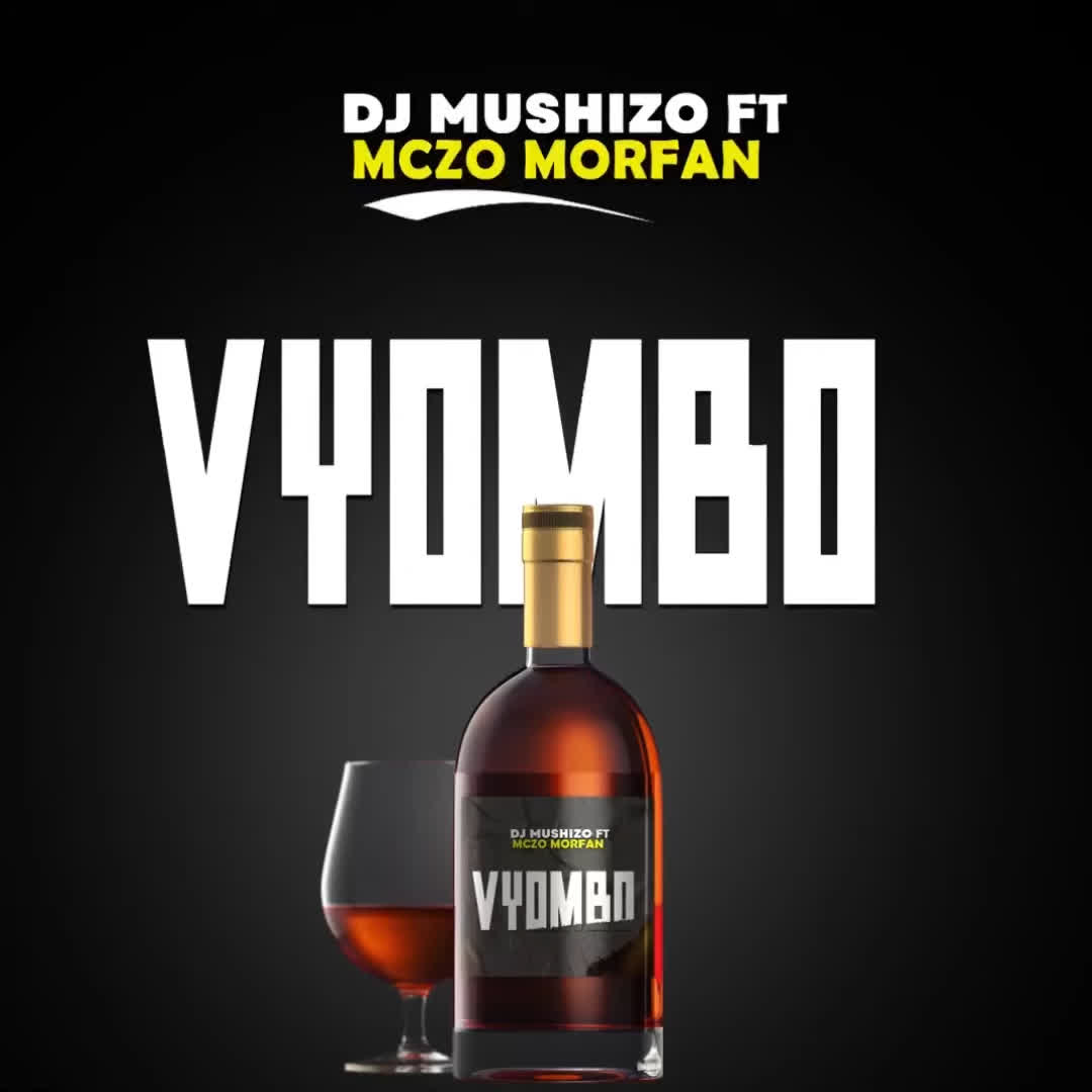 Song of | Dj Mushizo Ft. Mczo Morfani – Vyombo