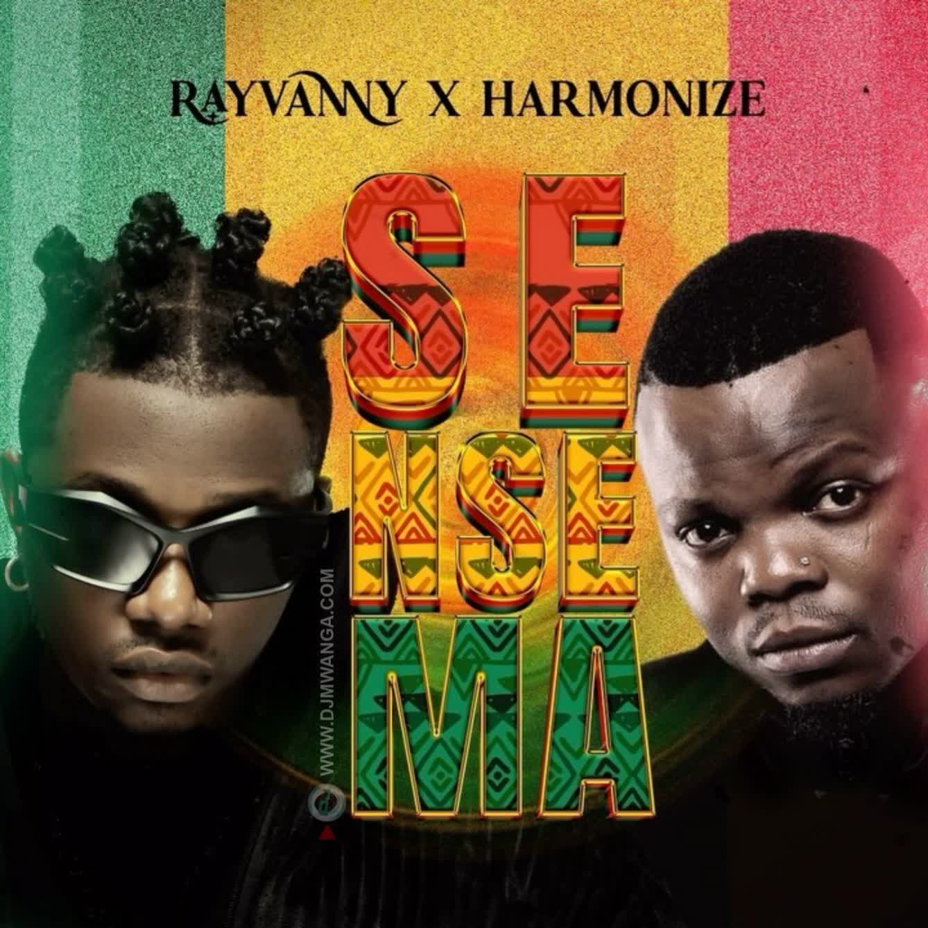 Song of | Rayvanny X Harmonize – Sensema