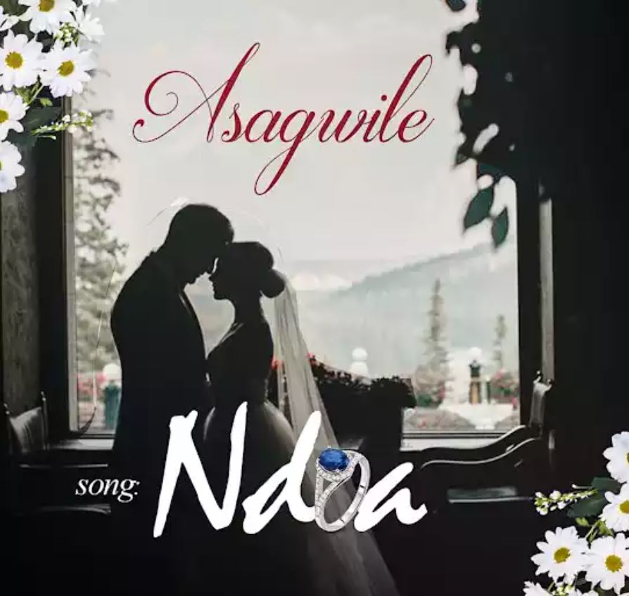Song of | Asagwile – Ndoa