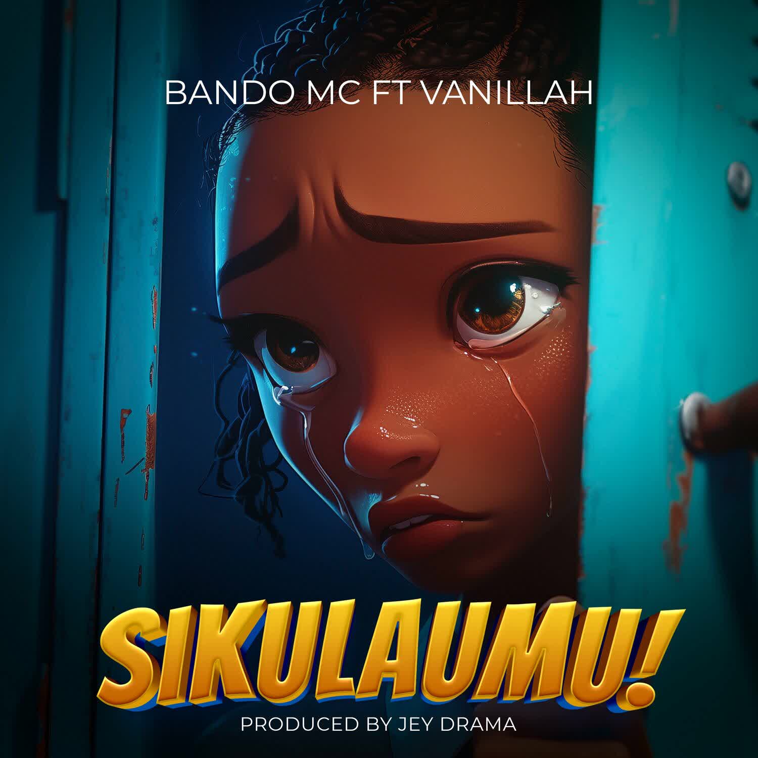 Song of | Bando MC Ft. Vanillah – Sikulaumu