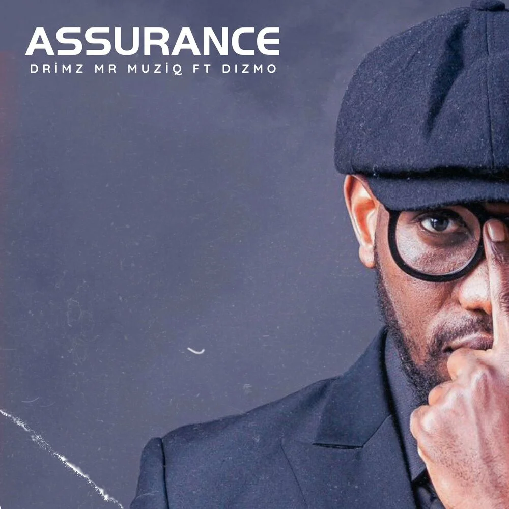 Song of | Drimz Ft. Dizmo – Assurance