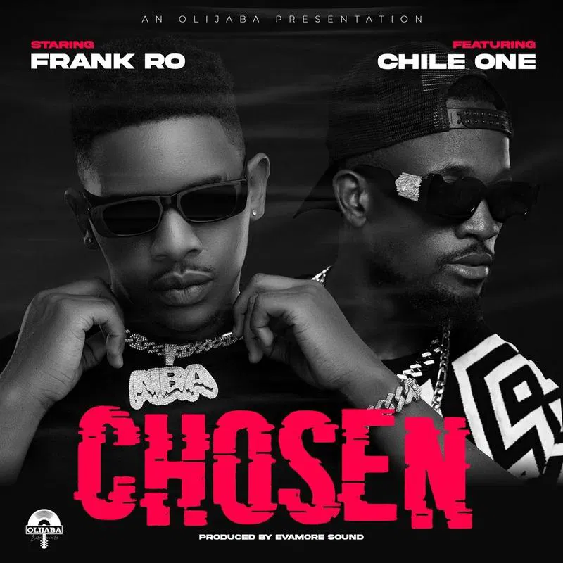 Song of | Frank Ro Ft. Chile One Mr Zambia – Chosen