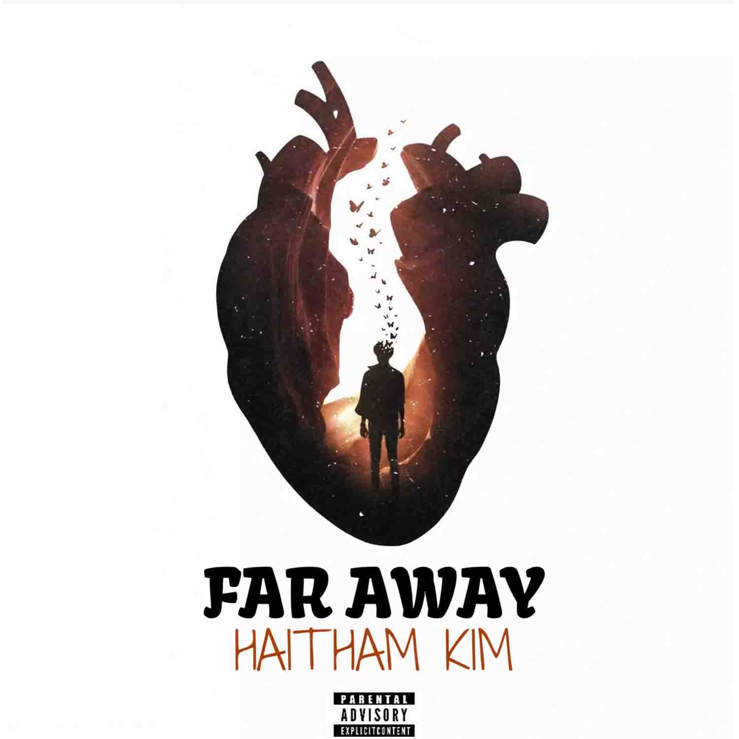 Song of | Haitham Kim – Far Away