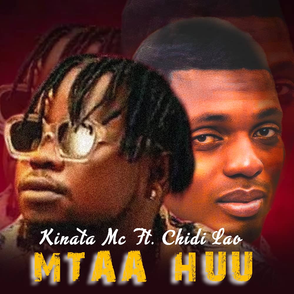 Song of | Kinata MC Ft. Chid Lao – Mtaa huu