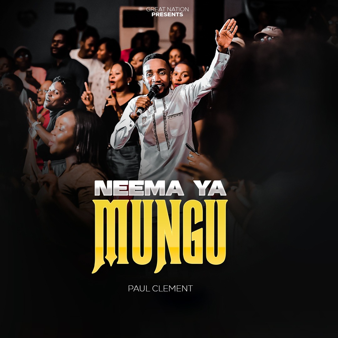 Song of | Paul Clement – Neema Ya Mungu