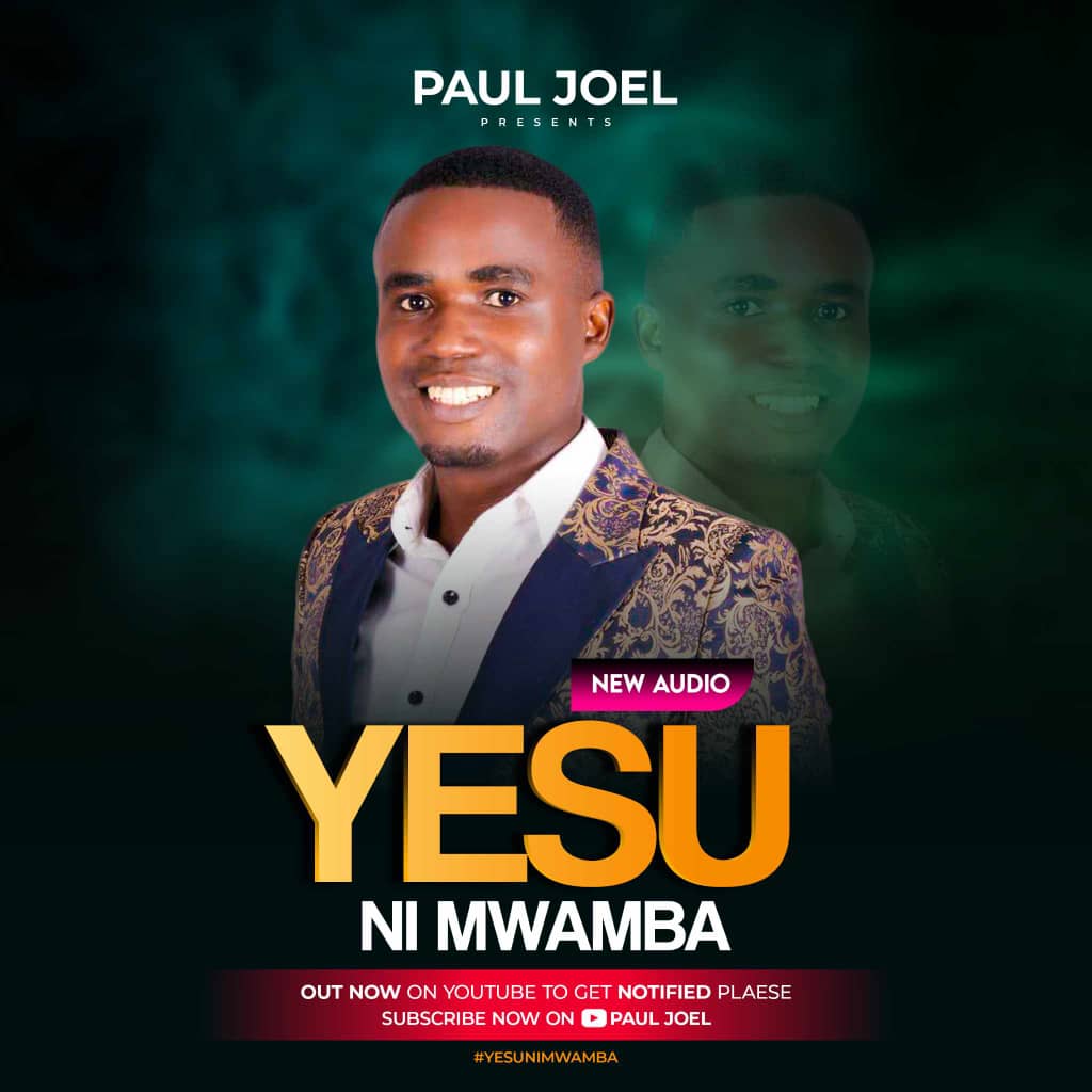 Song of | Paul Joel – Yesu ni Mwamba