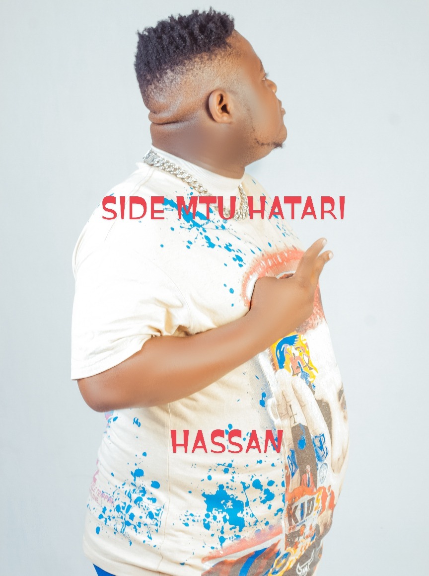 Song of | Side Mtu Hatari – Hassan Beat