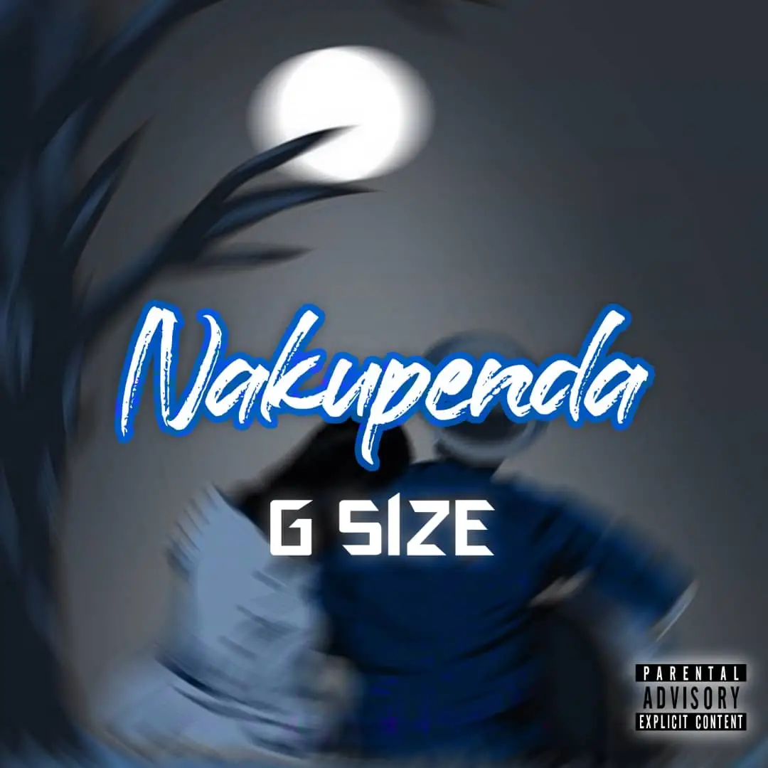 Song of | G Size – Nakupenda