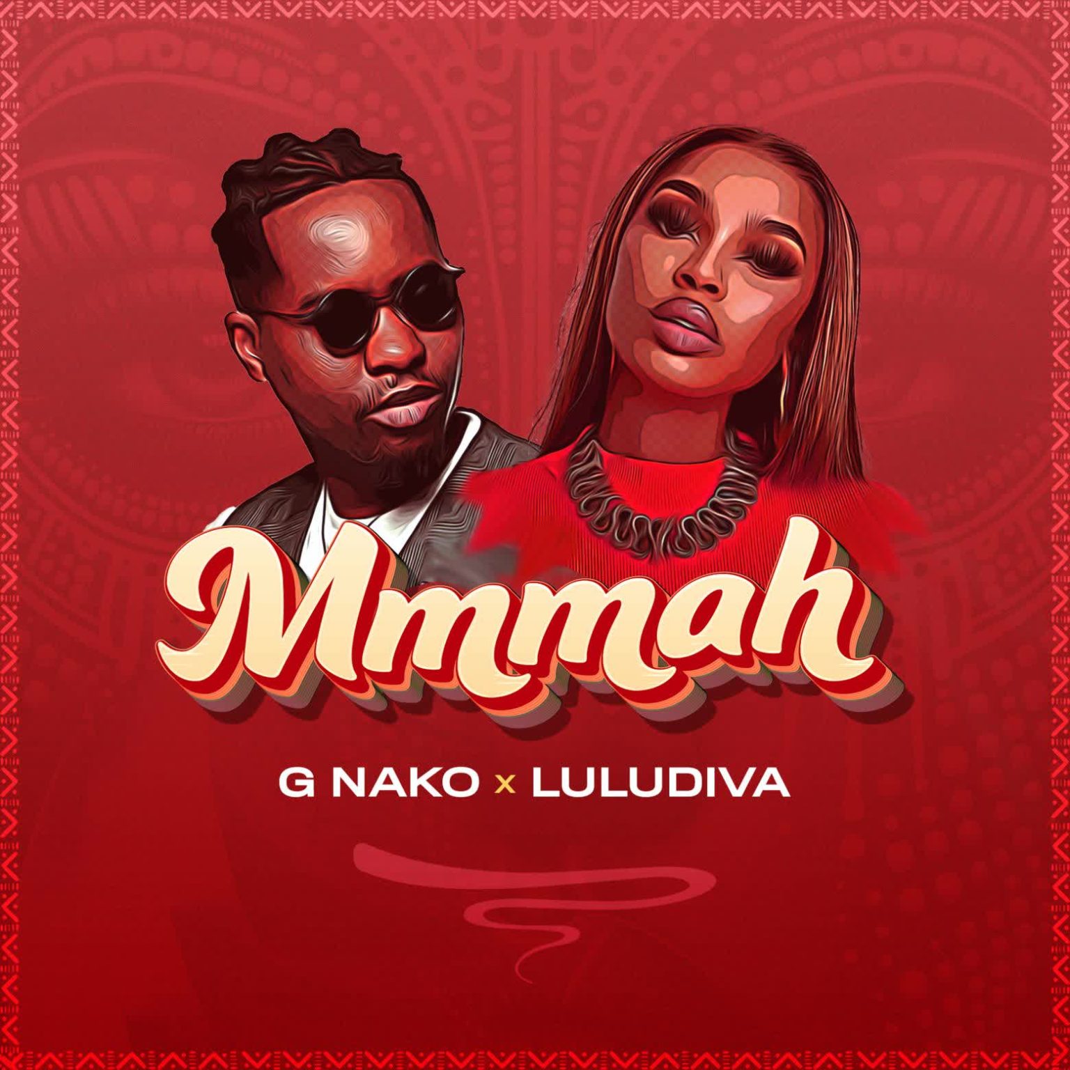 Song of | G Nako X Lulu Diva – Mmmah