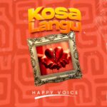 Song of | Happy voice – Kosa langu