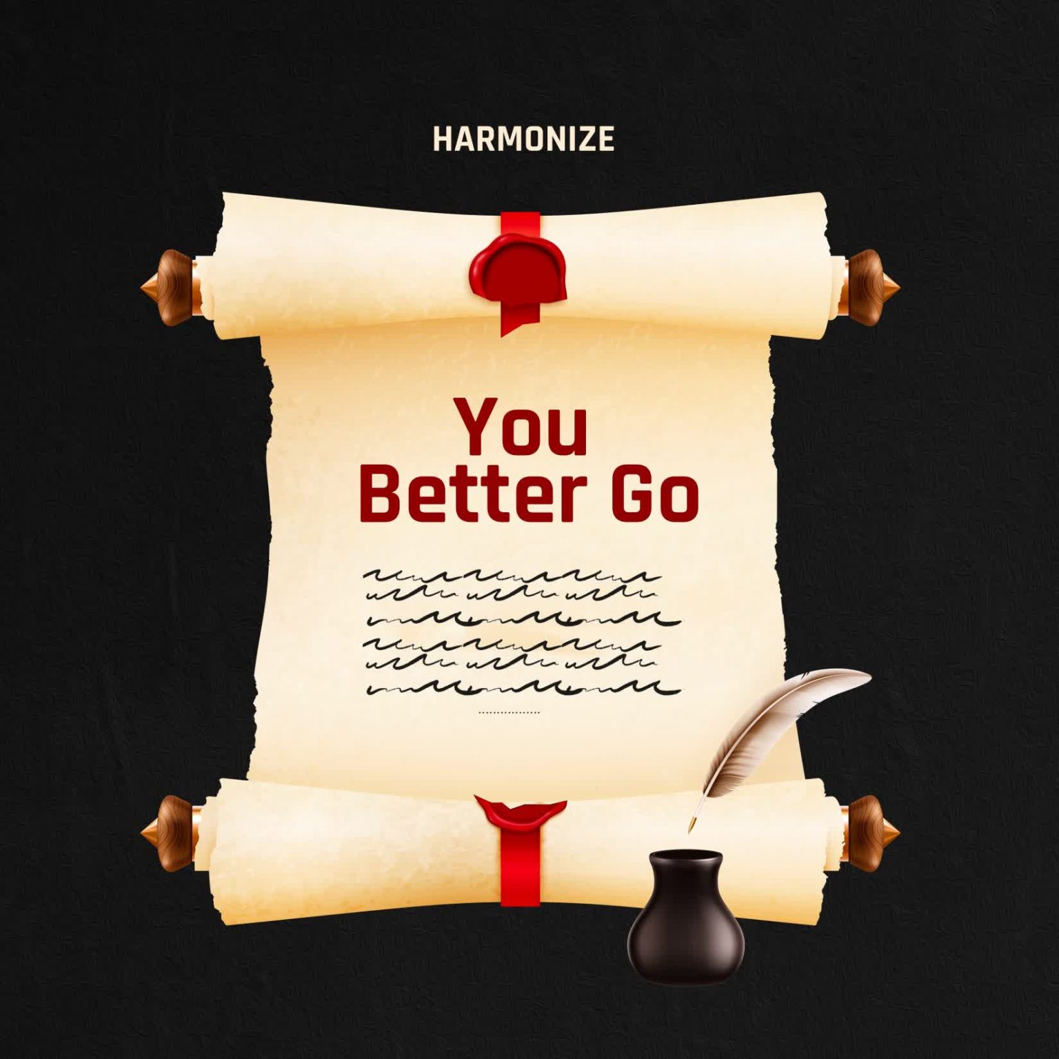 Song of | Harmonize – You Better Go