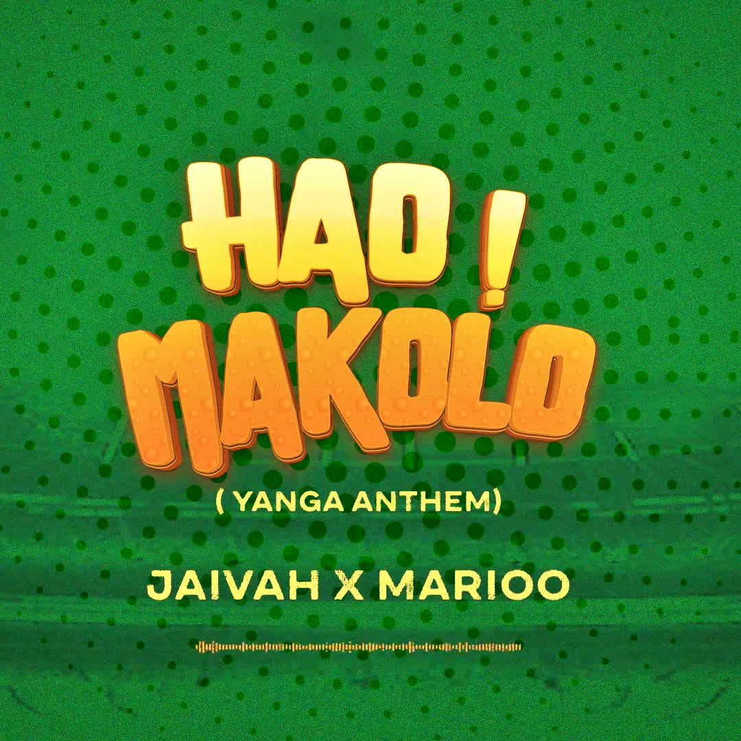 Song of | Jaivah X Marioo – Hao Makolo