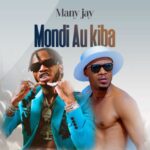 Song of | Many Jay – Mondi Au Kiba ?