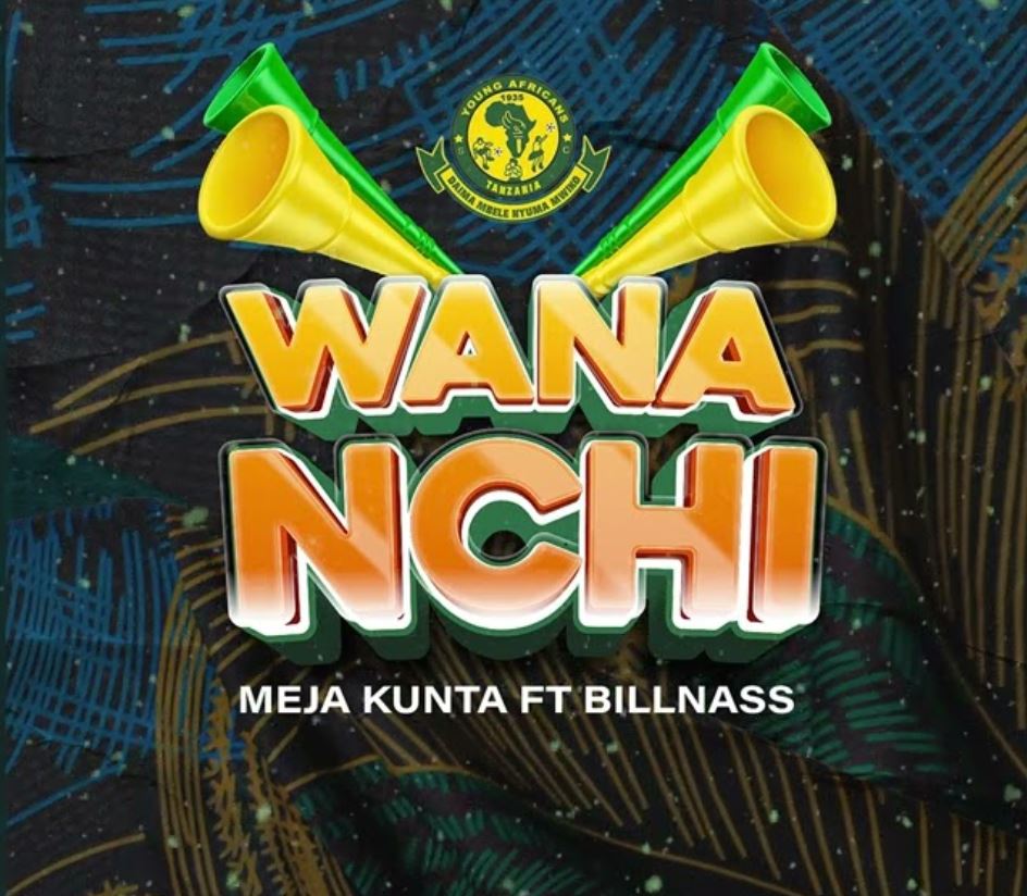 Song of | Meja Kunta Ft. Billnass – Wananchi