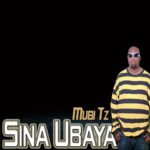 Song of | Mubi Tz – Sina Ubaya