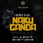 Song of | Robytone – Nakuganda