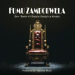 Song of | Sky Bwoy Ft. Enock Swizzy & Khidel – Mfumu Zambobwela