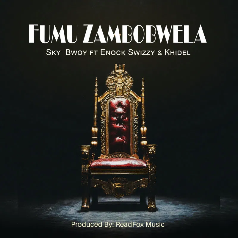 Song of | Sky Bwoy Ft. Enock Swizzy & Khidel – Mfumu Zambobwela