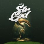 Song of | Udi – Sir God