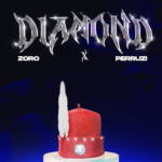 Song of | Zoro Ft. Peruzzi – Diamond