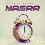 Song of | Adam Berry – Masaa