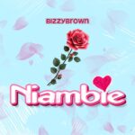 Song of | Bizzybrown – Niambie