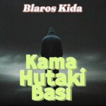 Song of | Blaros Kida – Kama Hutaki Basi