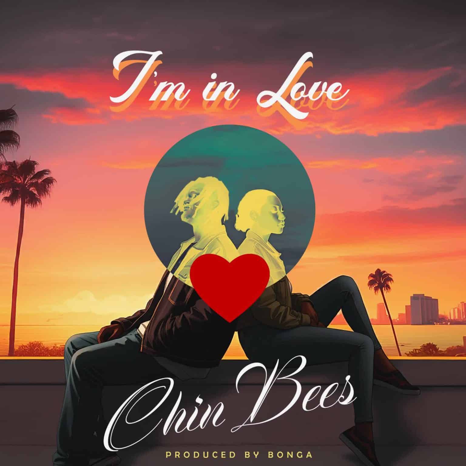 Song of | Chin Bees – I’m in Love