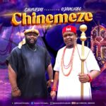 Song of | Chinedu Ft. Ojadiligbo – Chinemeze