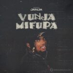Song of | Dogo Janja – Vunja Mifupa