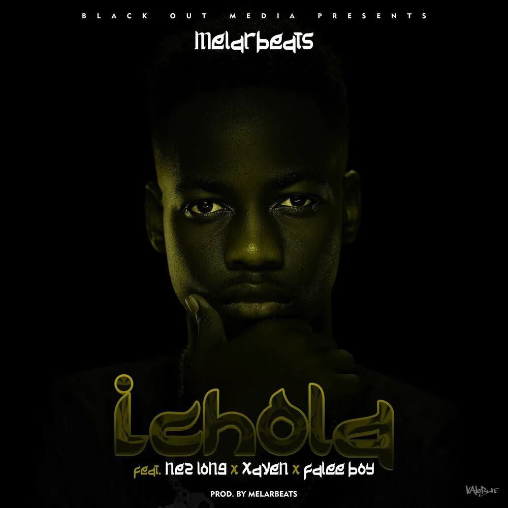 Song of | MelarBeats Ft. Nez Long, Felee & Xaven – Ichola