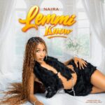 Song of | Naira – Lemmi Know