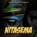 Song of | Nay wa Mitego Ft. Raydiace – Nitasema