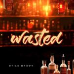 Song of | Otile Brown – Wasted