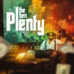 Song of | The Ben – Plenty