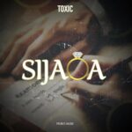 Song of | Toxic – Sijaoa