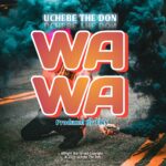 Song of | Uchebe The Don – WaWa
