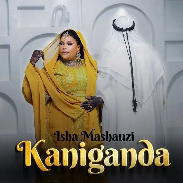 Song of | Isha Mashauzi – Kaniganda (Taarab)