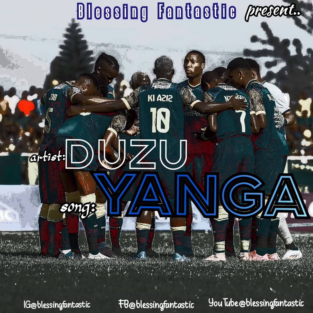 Song of | Duzu – Hii ndio Yanga