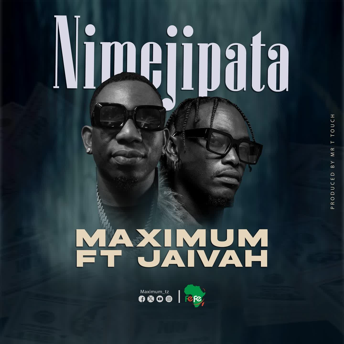 Song of | Maximum Ft. Jaivah – Nimejipata