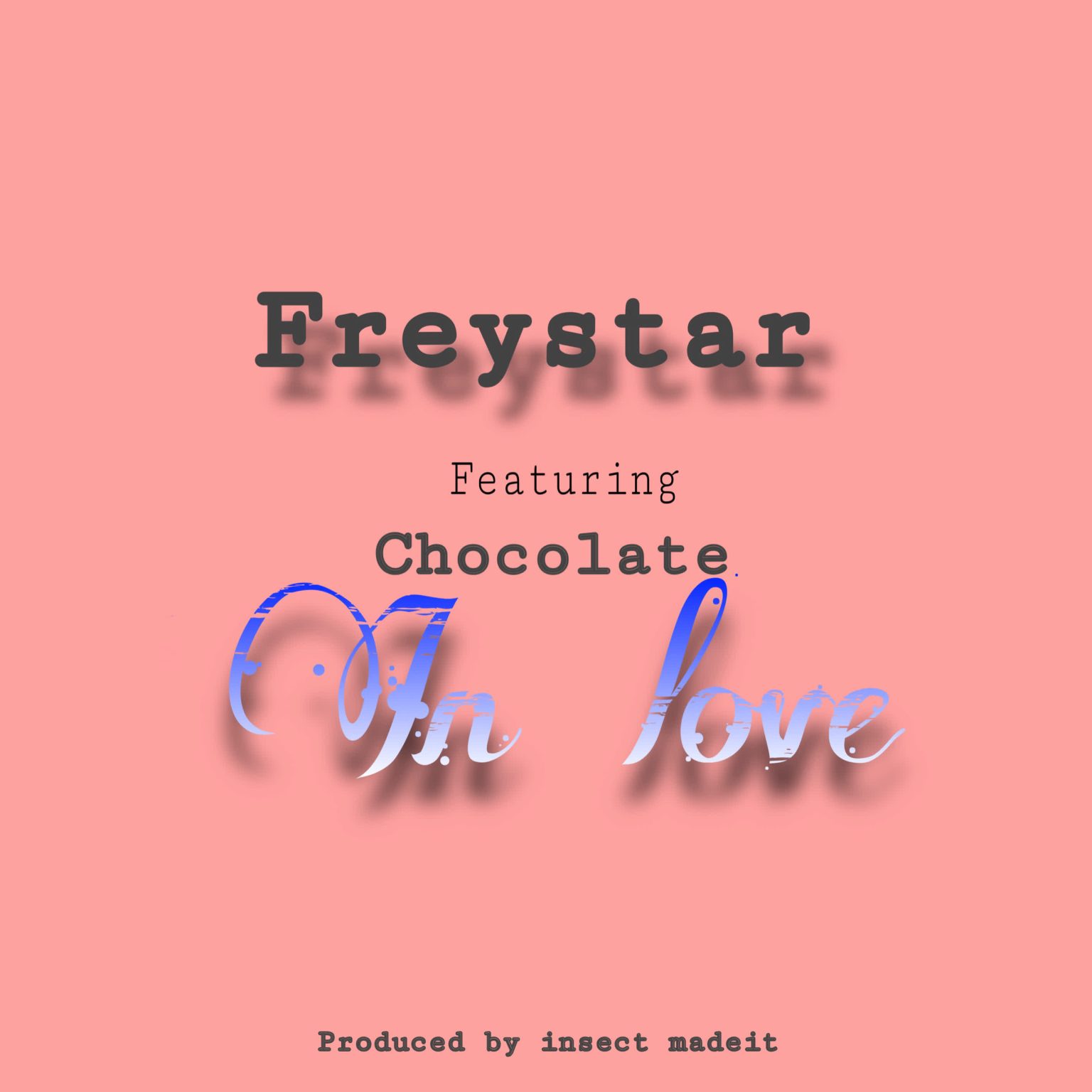 Song of | Freystar x Chocolate – In Love