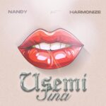 Song of | Nandy Ft. Harmonize – Usemi Sina