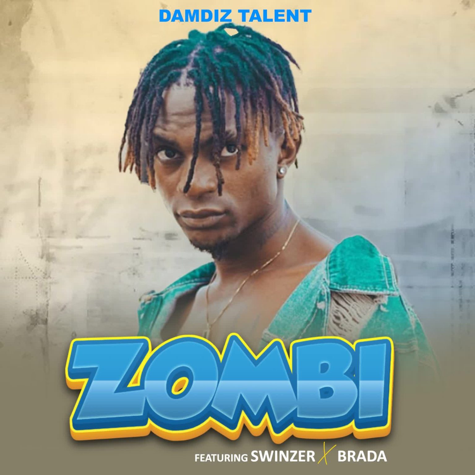 Song of | Damdiz Talent Ft. Swinzer X Brada – Zombi