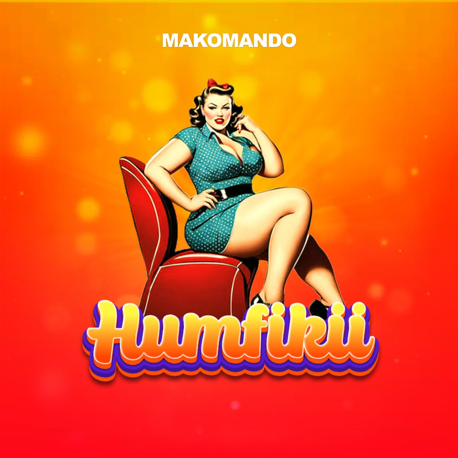 Song of | Makomando – Humfikii