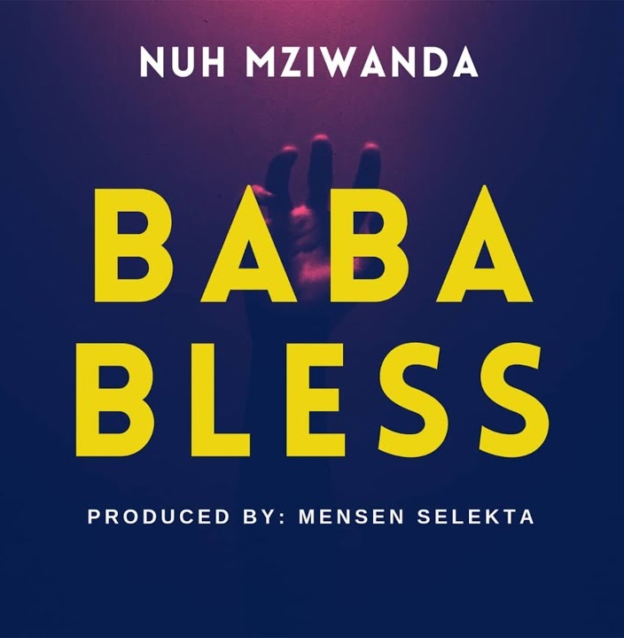 Song of | Nuh Mziwanda – Baba Bless