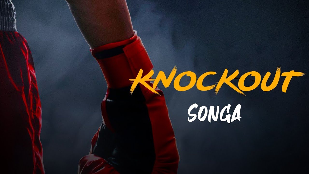 Song of | Songa – Knockout