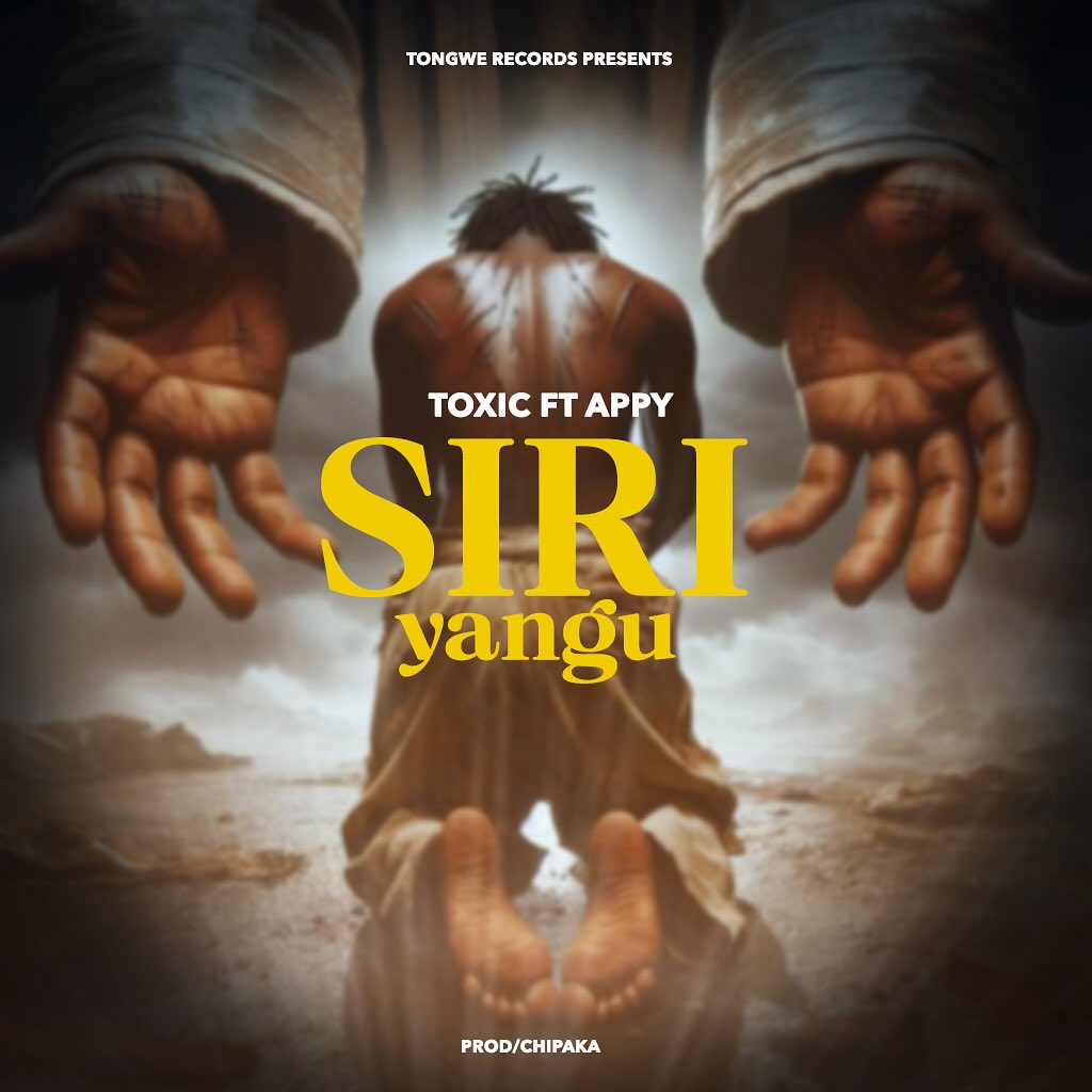 Song of | Toxic Ft. Appy – Siri Yangu