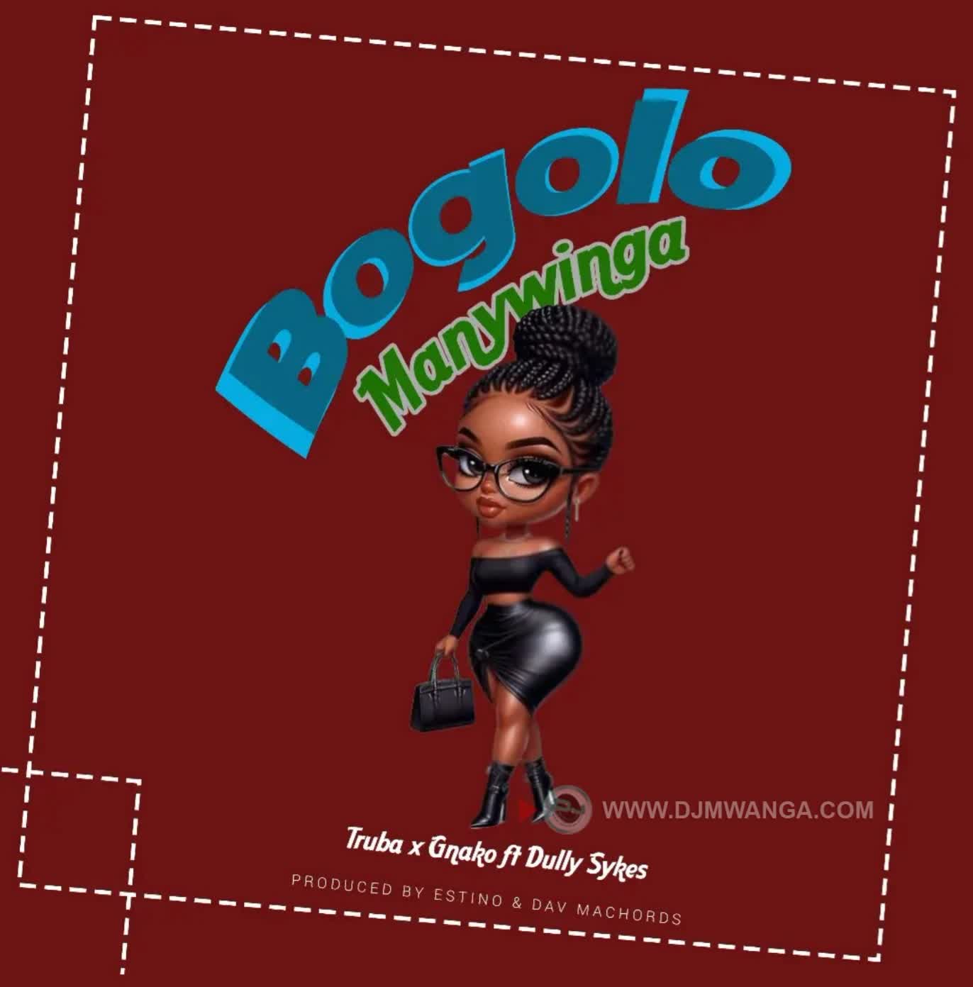 Song of | Truba X G Nako Ft. Dully Sykes – Bogolo Manywinga