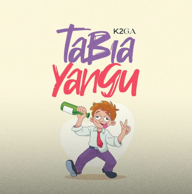 Song of | K2ga – Tabia Yangu